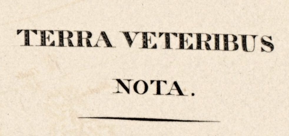 De titel in de rechterbovenhoek van het blad: Terra Veteribus Nota. Ook de namen op de kaart zijn Latijn; de uitgeversregel onder de rand is Engels.